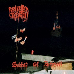 PERVERTED CEREMONY - "Sabbat of Behezaël + S/T" CD