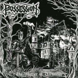 POSSESSION (Chile) - "The Mother of Darkness" CD